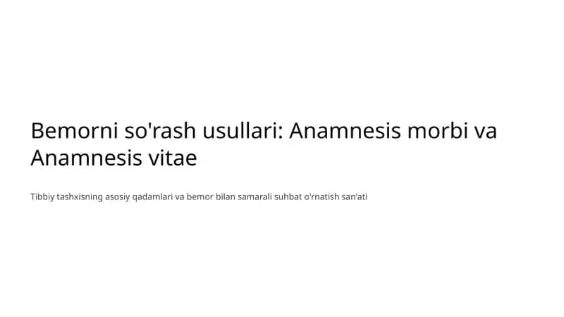 Anamnezning tibbiyotdagi o'rni