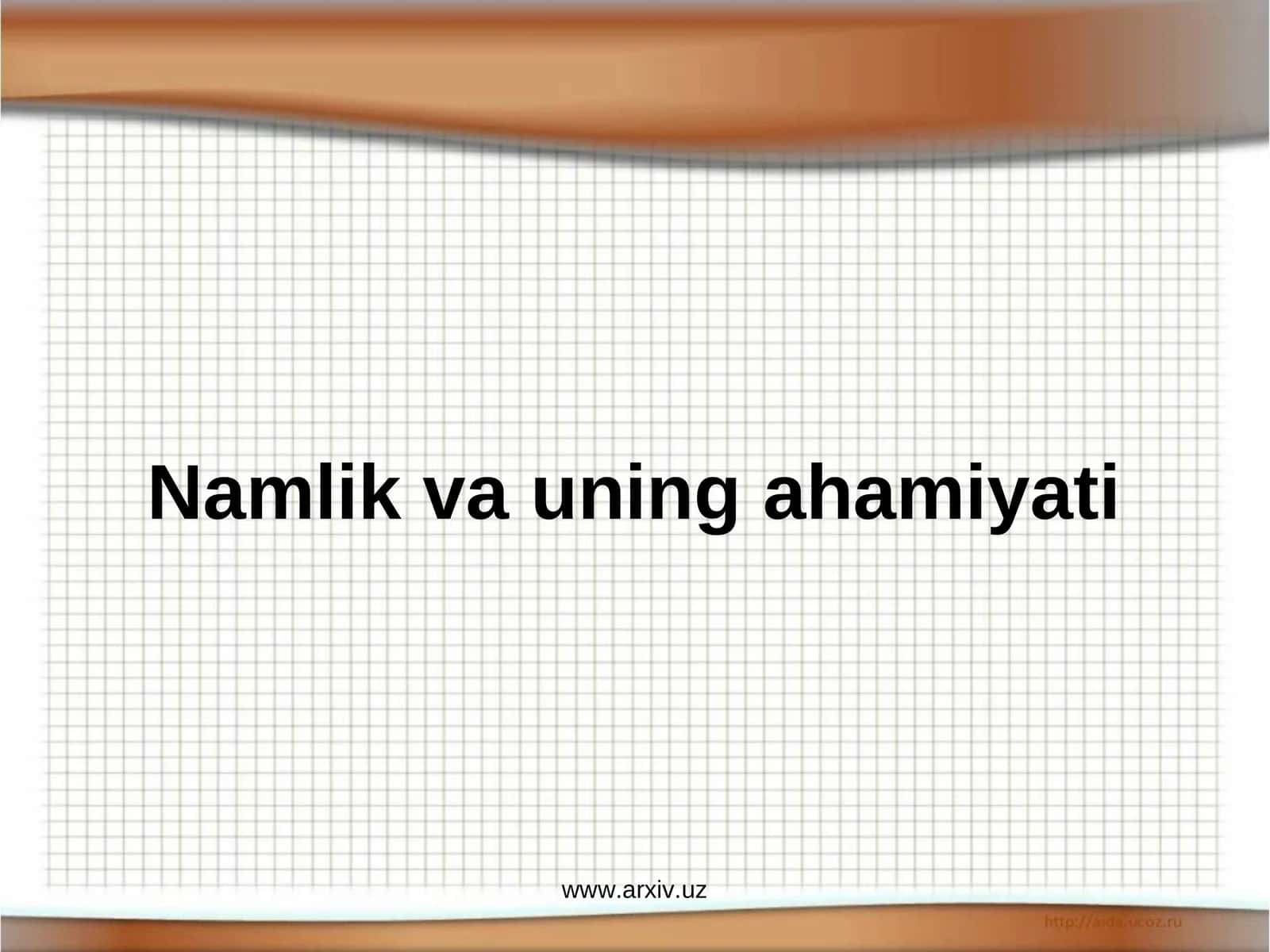 Namlik va uning ahamiyati
