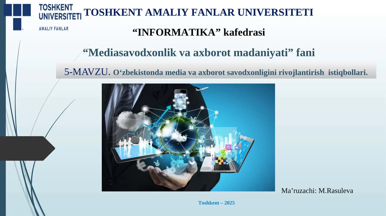 O‘zbekistonda media va axborot savodxonligini rivojlantirish istiqbollari