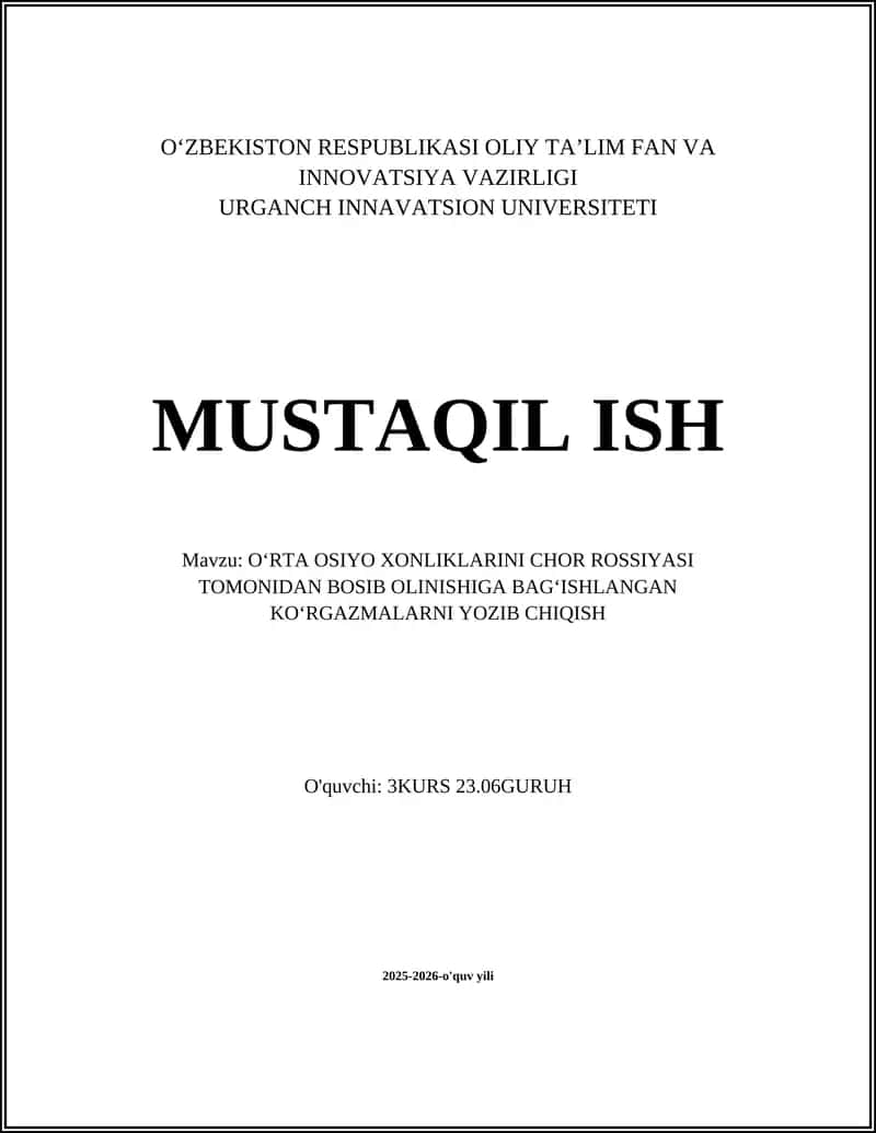 OʻRTA OSIYO XONLIKLARINI CHOR ROSSIYASI TOMONIDAN BOSIB OLINISHIGA BAGʻISHLANGAN KOʻRGAZMALARNI YOZIB CHIQISH