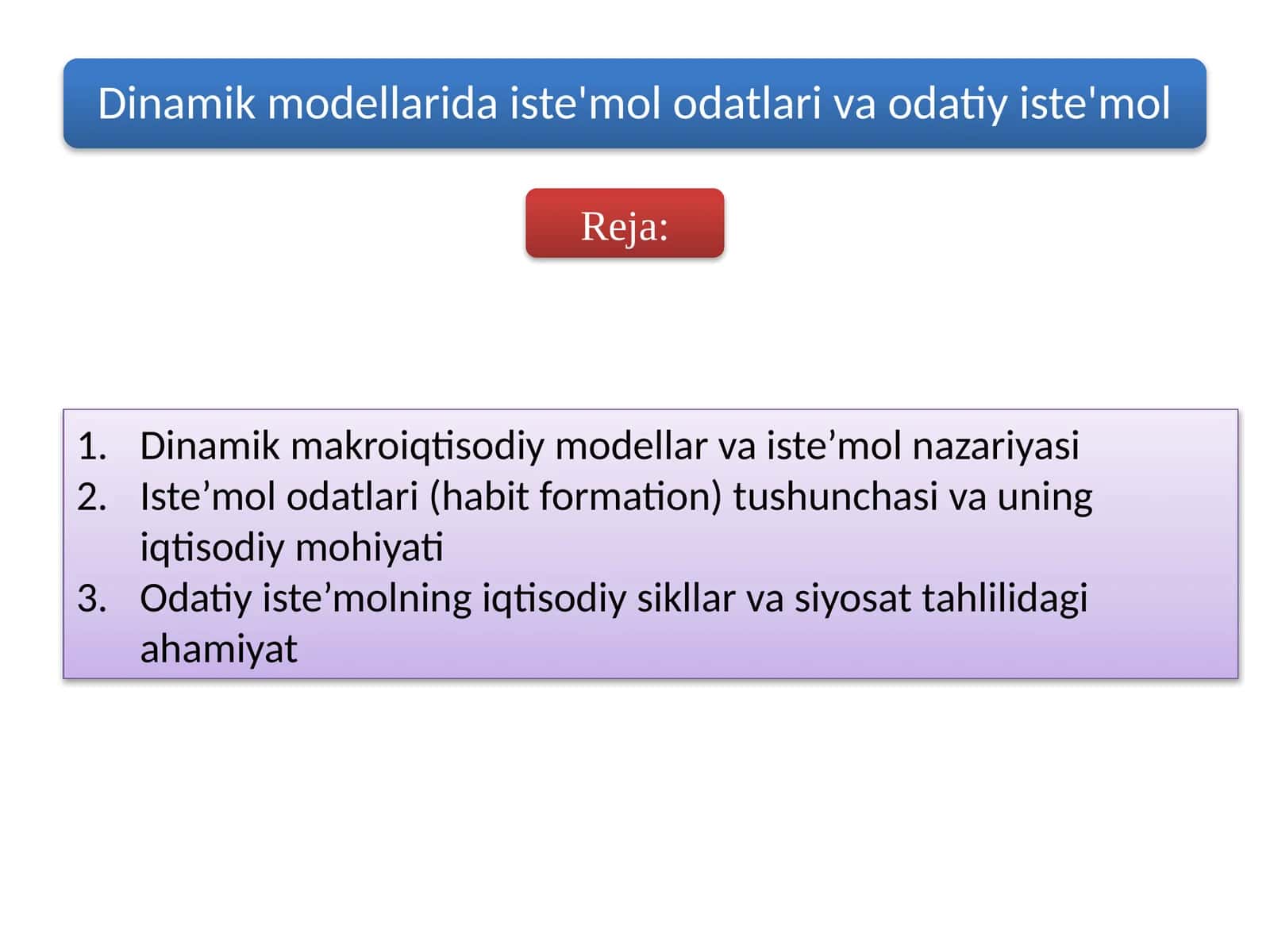 Dinamik makro iqtisodiy modellar va iste’mol nazariyasi