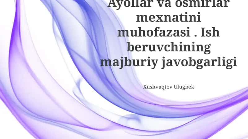 Ayollar va o'smirlar mehnatini himoya qilish