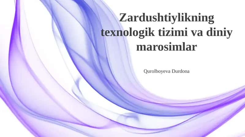 Zardushtiylikning texnologik tizimi va diniy marosimlar