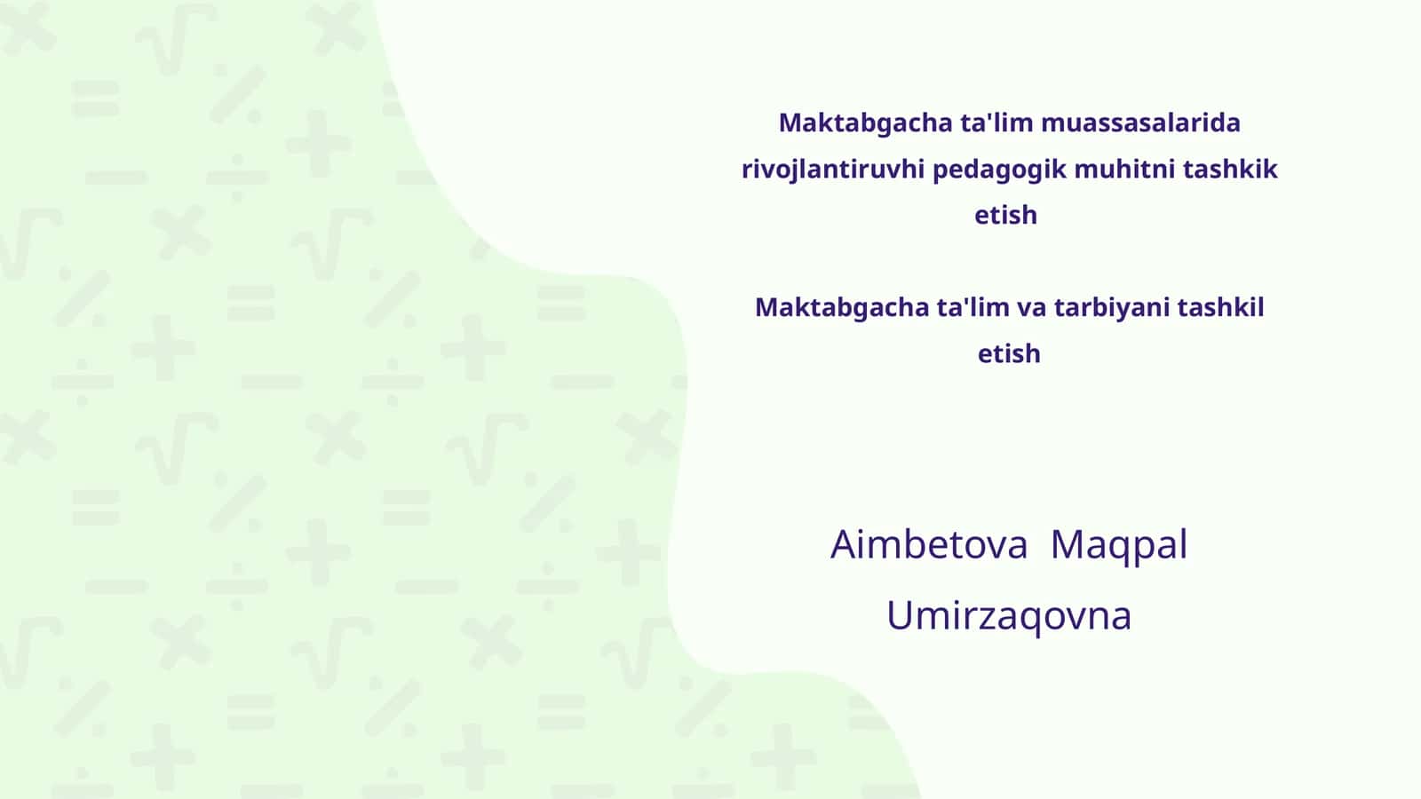 Maktabgacha ta'lim muassasalarida rivojlantiruvhi pedagogik muhitni tashkik etish