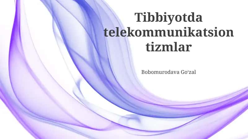 Tibbiyotda telekommunikatsion tizmlar