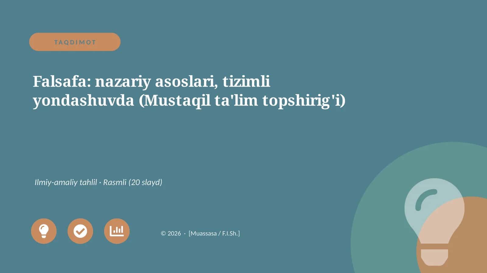 Falsafa: nazariy asoslari, tizimli yondashuvda (Mustaqil ta'lim topshirig'i)