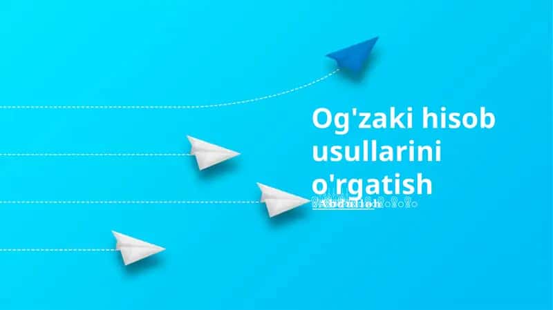 Og'zaki hisob usullarini o'rgatish