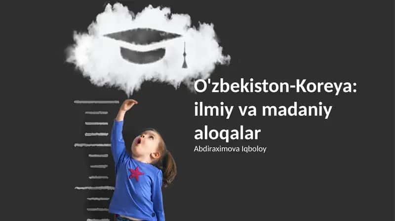 O'zbekiston-Koreya: ilmiy va madaniy aloqalar