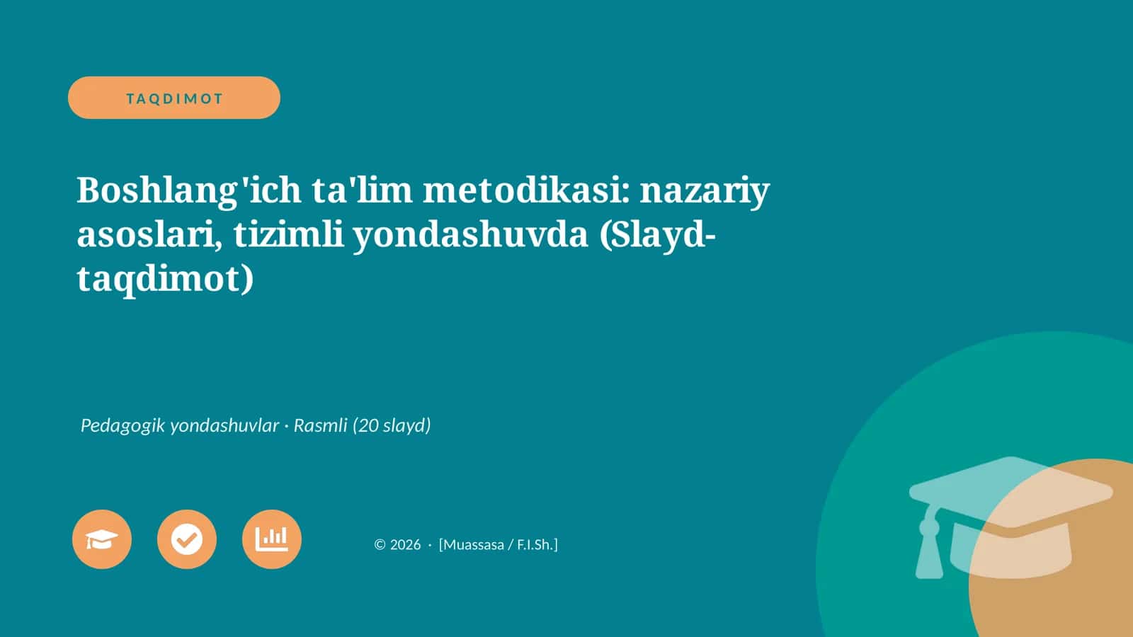 Boshlang'ich ta'lim metodikasi: nazariy asoslari, tizimli yondashuvda (Slayd-taqdimot)