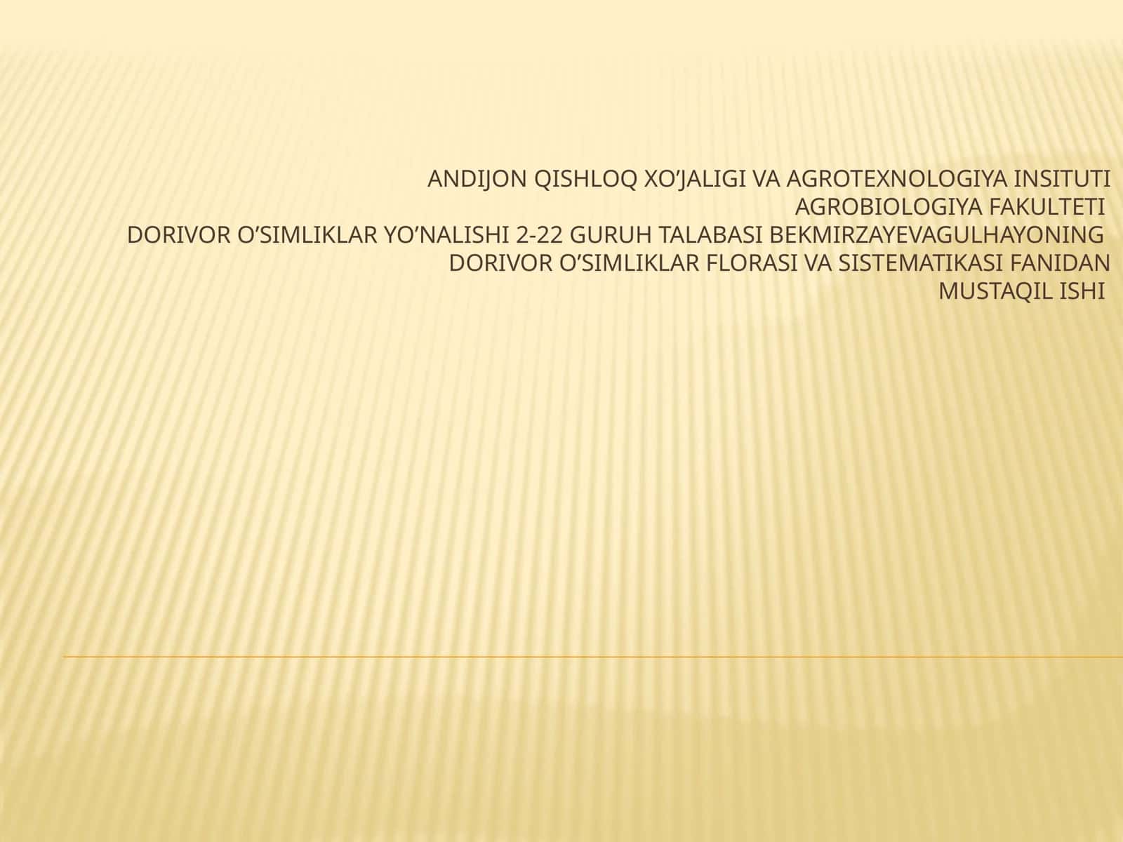 Dorivoro’simliklar fl orasi va sistematikasi