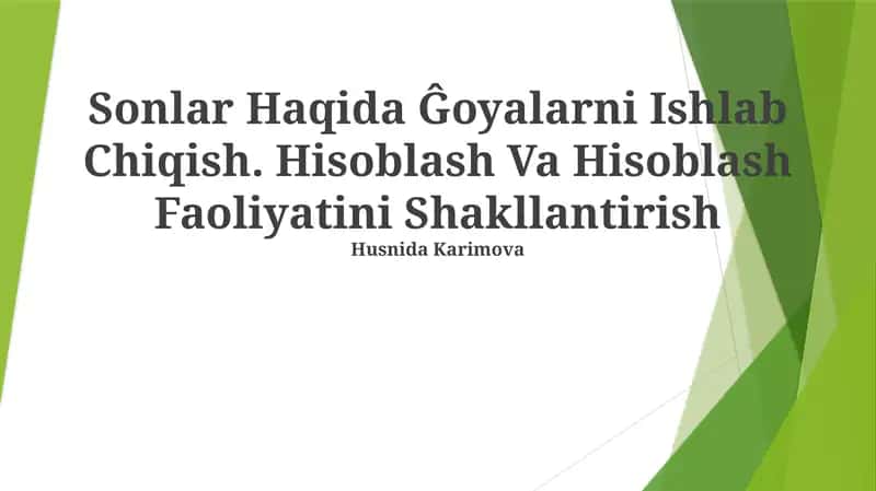 Sonlar Haqida Ĝoyalarni Ishlab Chiqish Va Hisoblash