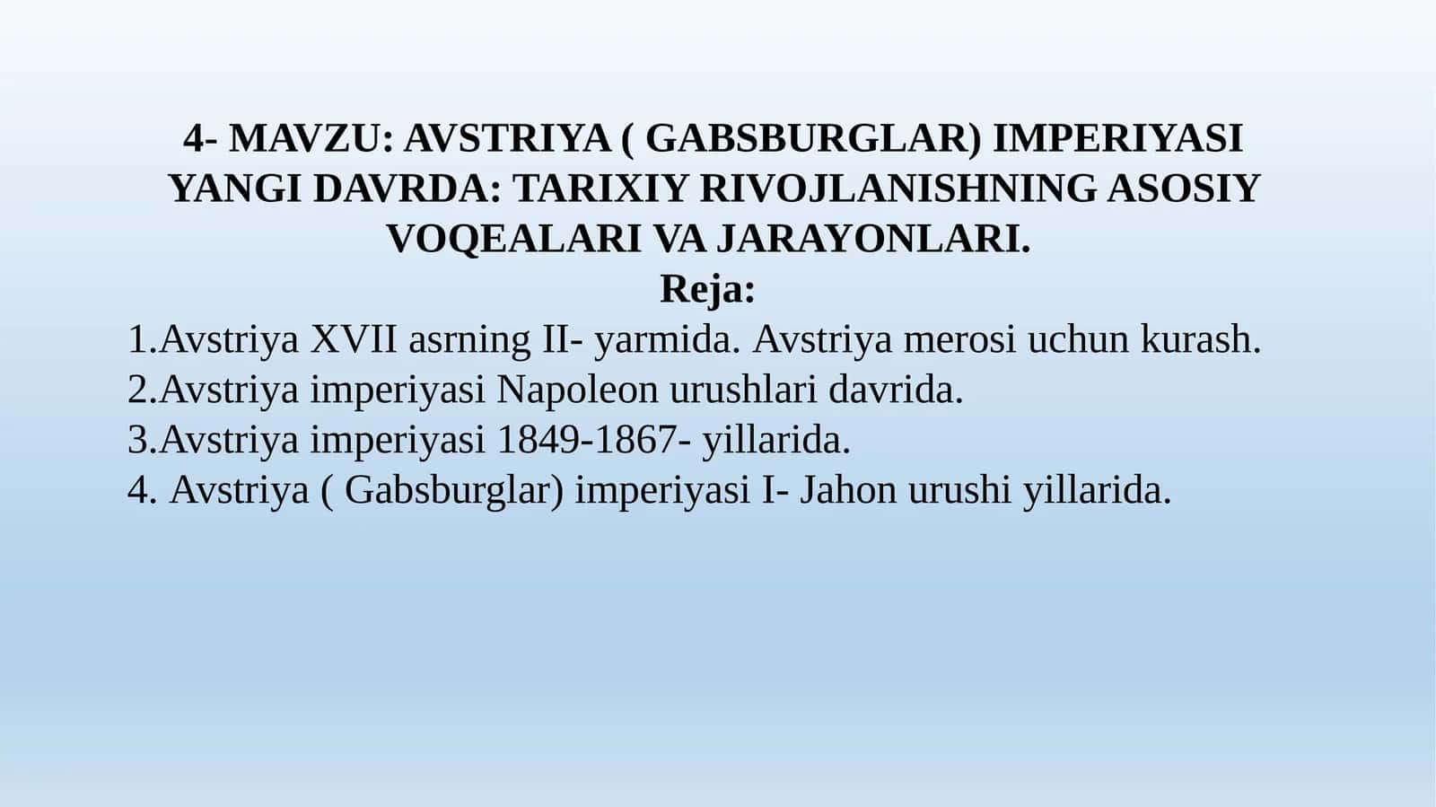 Avstriya (Gabsburglar) imperiyasi yangi davrda: tarixiy rivojlanishning asosiy voqealari va jarayonlari