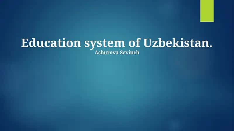 Overview of the Uzbek Education System