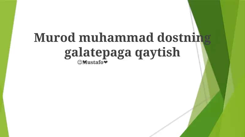 Muradning Galatepaga qaytishi