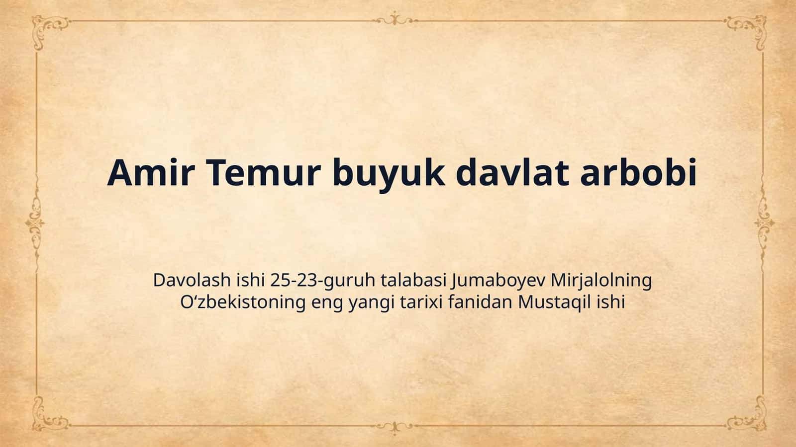 Amir Temur buyuk davlat arbobi