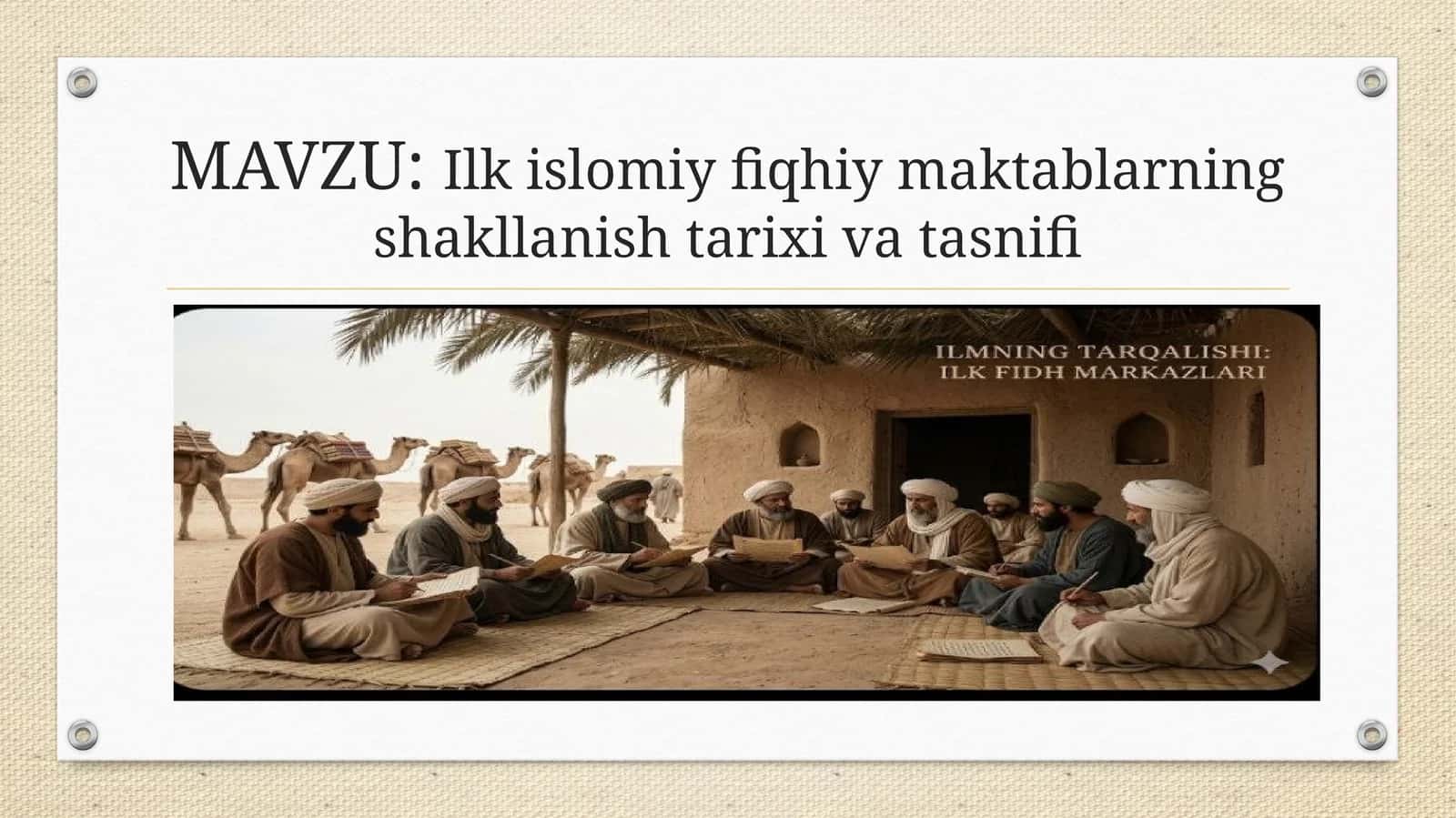 Ilk islomiy fiqhiy maktablarning shakllanishi tarixi va tasnifi