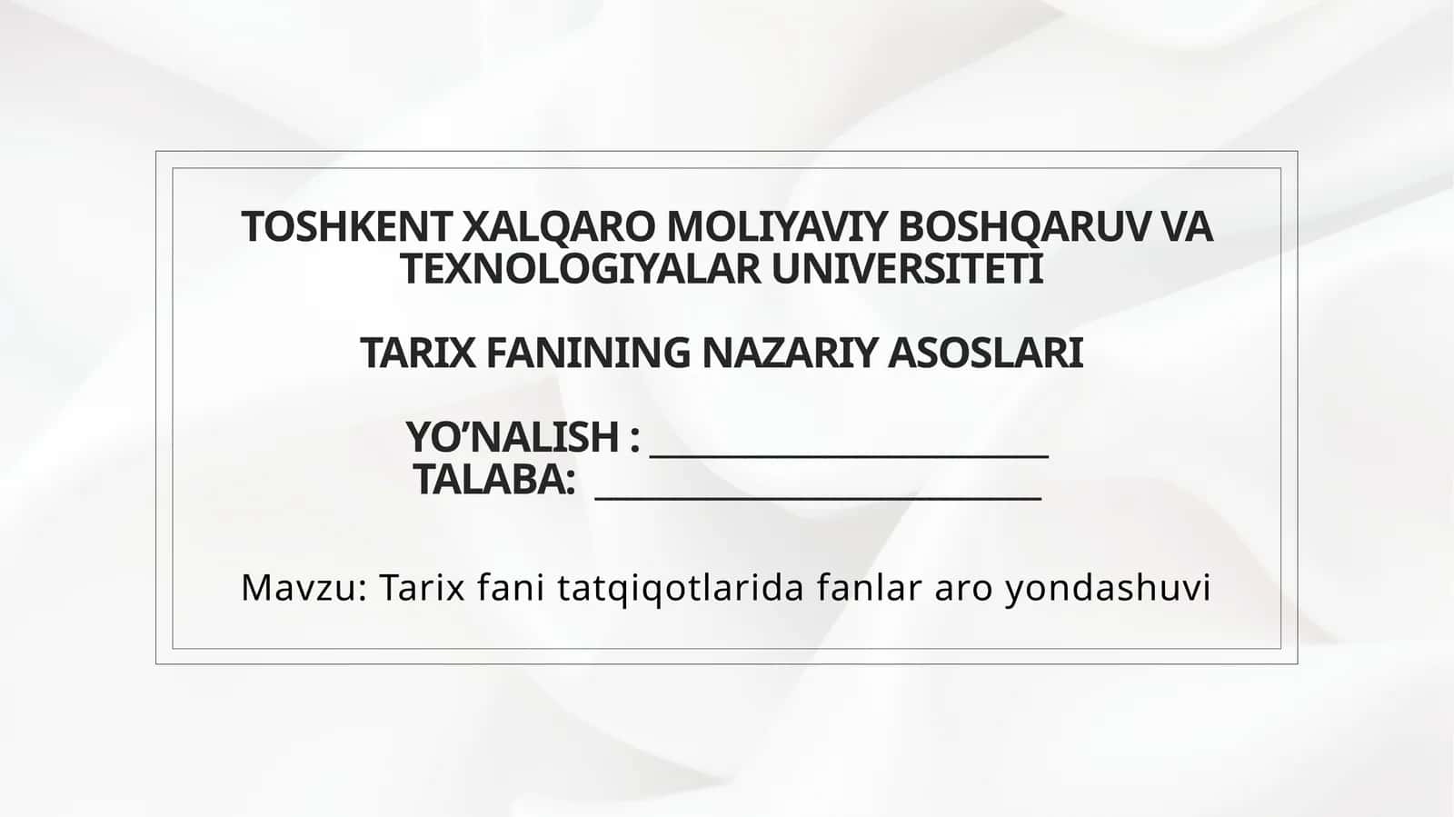 Tarix fanining nazariy asoslari
