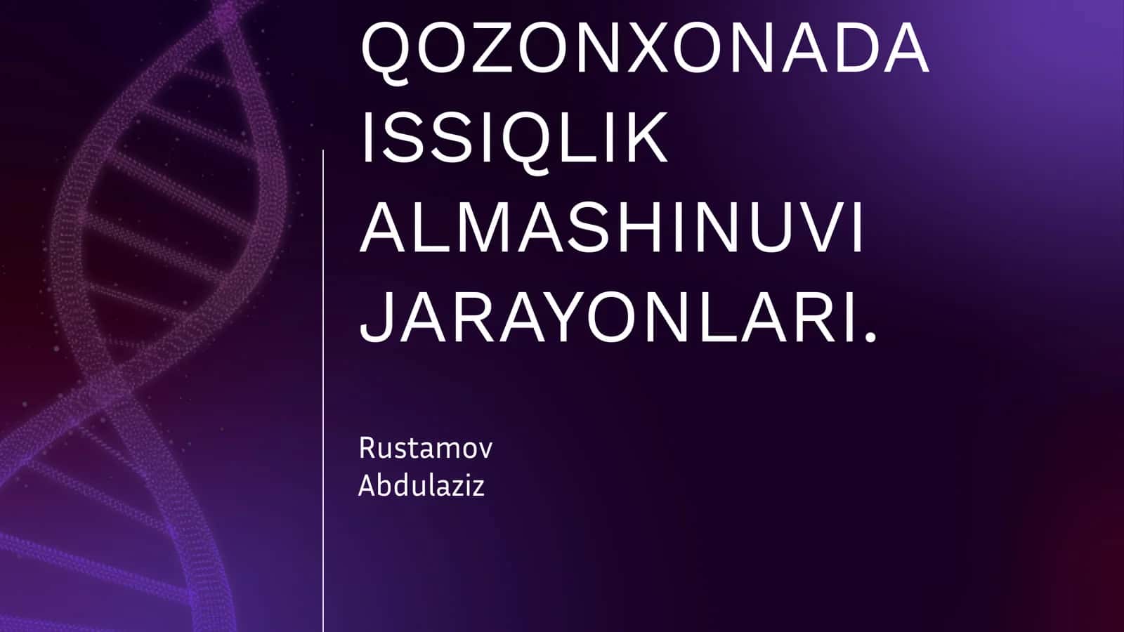 QOZONXONADA ISSIQLIK ALMASHINUVI JARAYONLARI