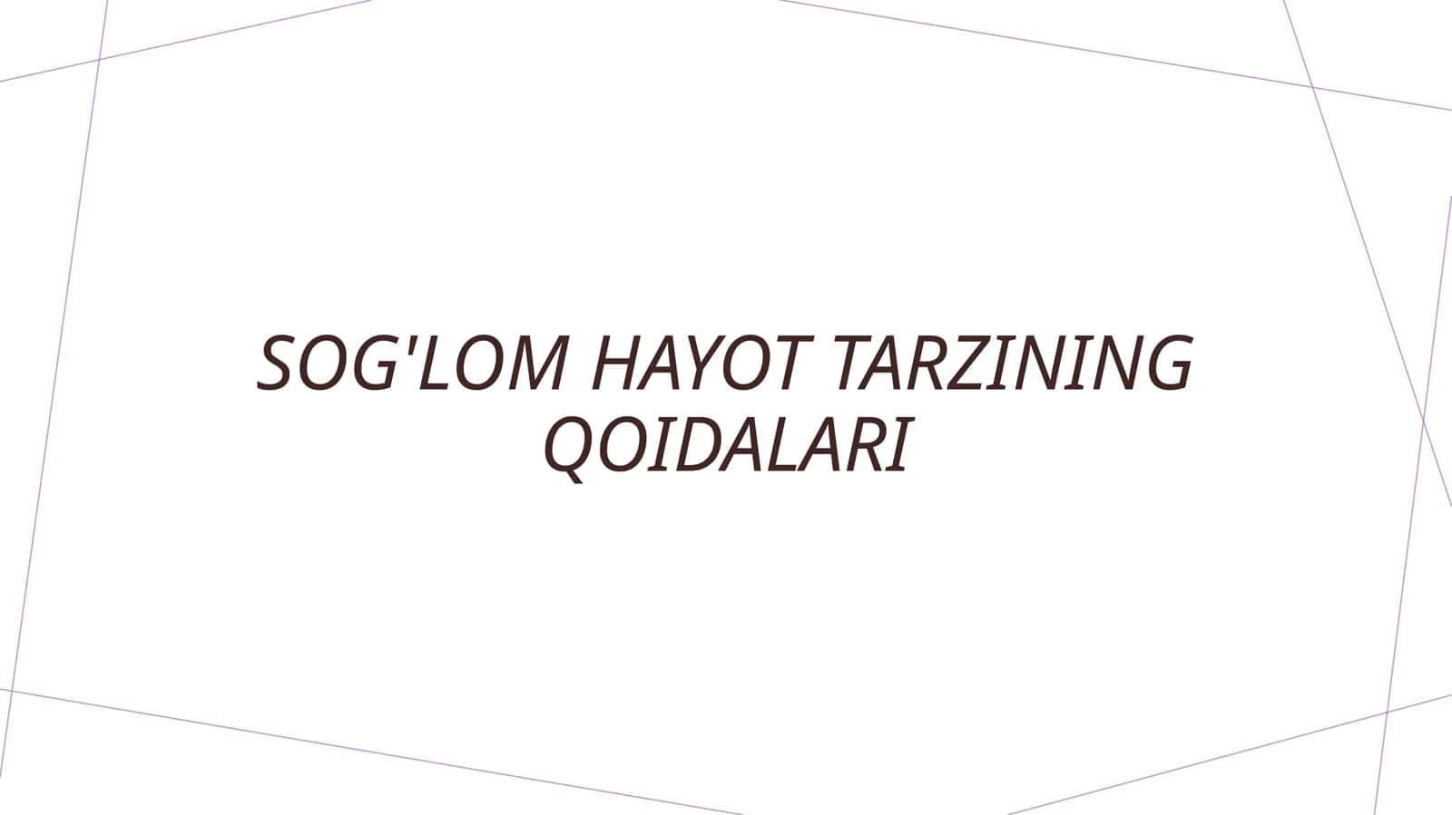 Sog'lom hayot tarzining qoidalari