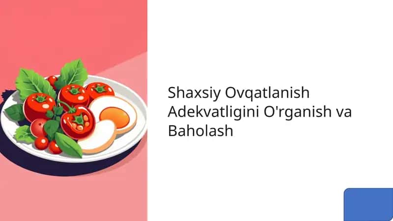 Shaxsiy Ovqatlanish Adekvatligini O'rganish va Baholash