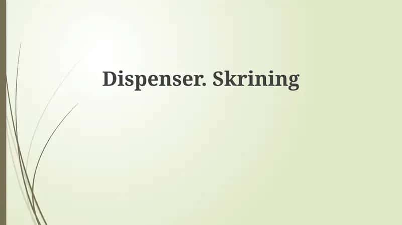 Dispenser.Skrining