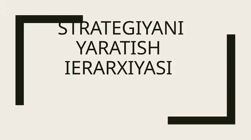 Strategiyani yaratish ierarxiyasi