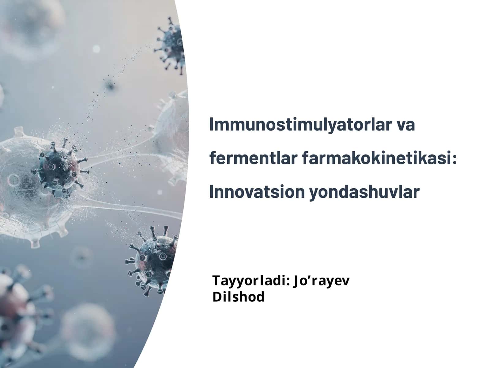 Immunostimulyatorlar va fermentlar farmakokinetikasi: Innovatsion yondashuvlar