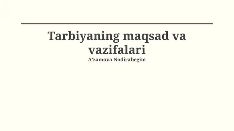 Tarbiya/Ta'limning Maqsadi va Vazifalari