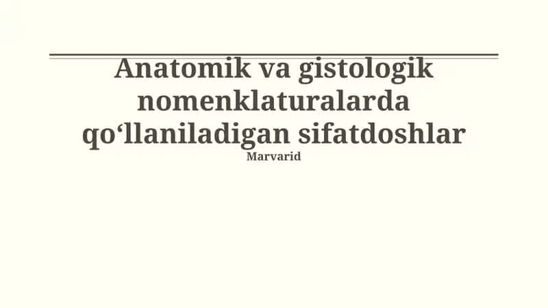 Anatomik va gistologik nomenklaturalarda qoʻllaniladigan sifatdoshlar