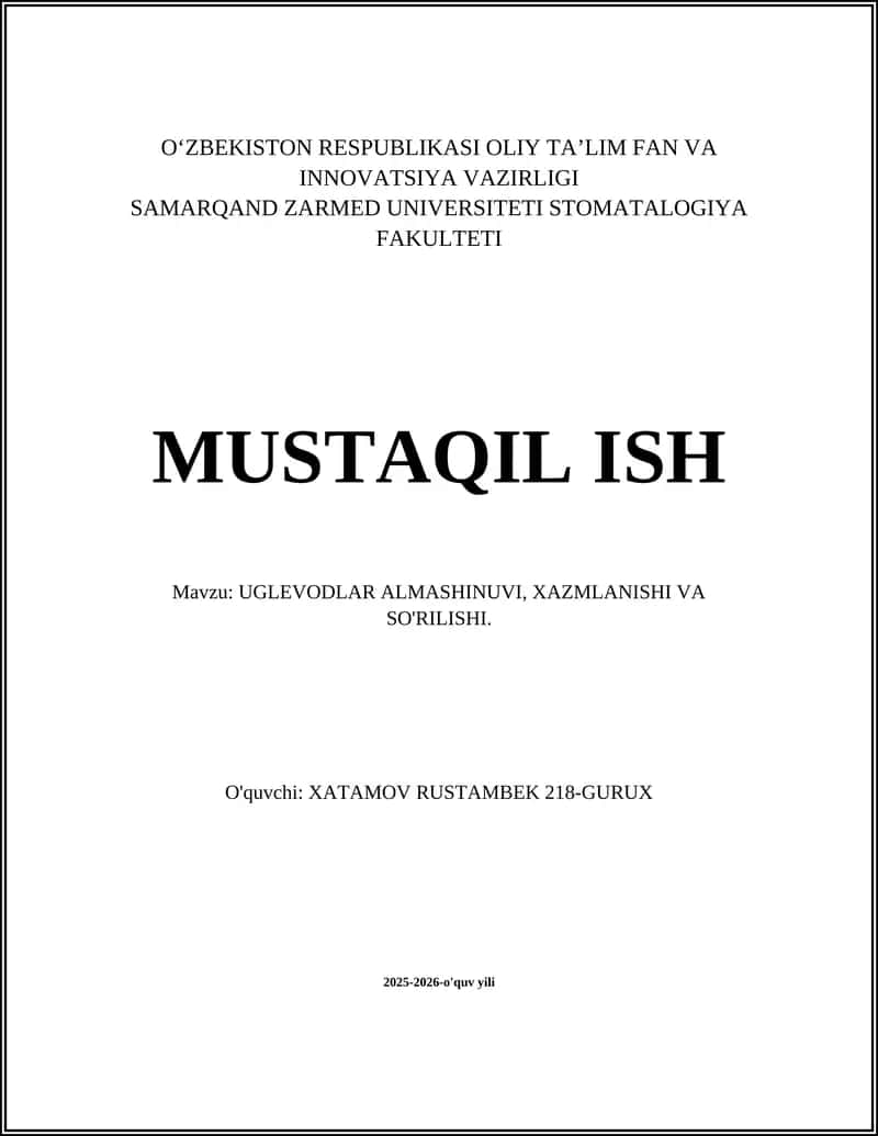 UGLEVODLAR ALMASHINUVI, XAZMLANISHI VA SO'RILISHI