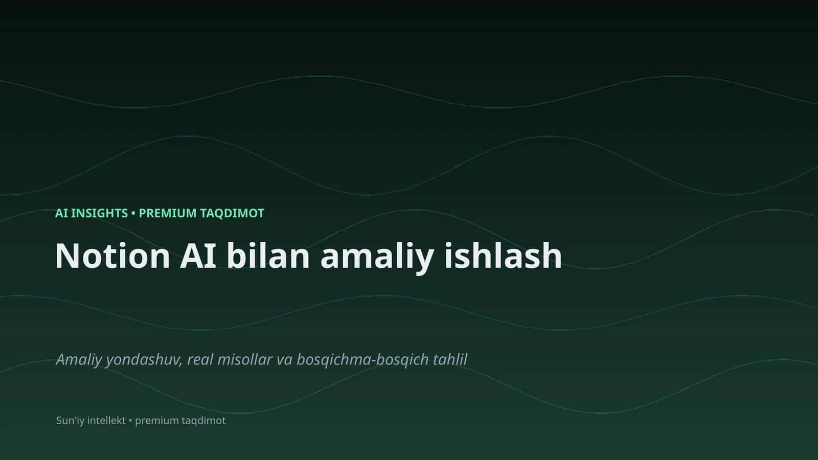 Notion AI bilan amaliy ishlash