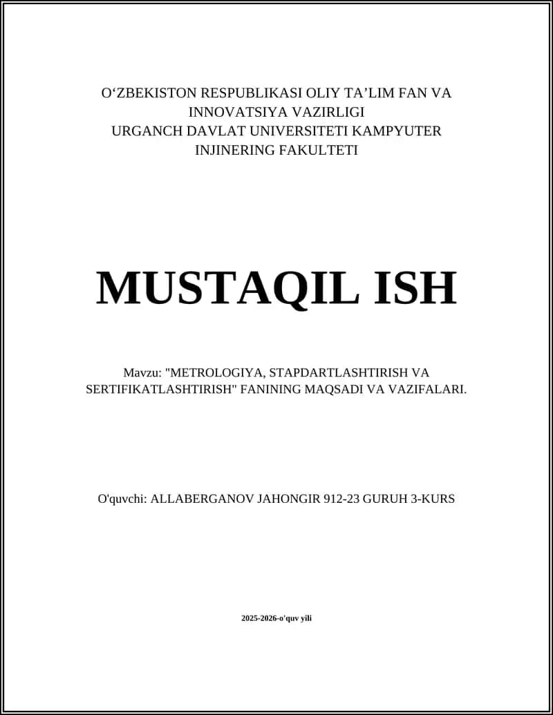 METROLOGIYA, STAPDARTLASHTIRISH VA SERTIFIKATLASHTIRISH
