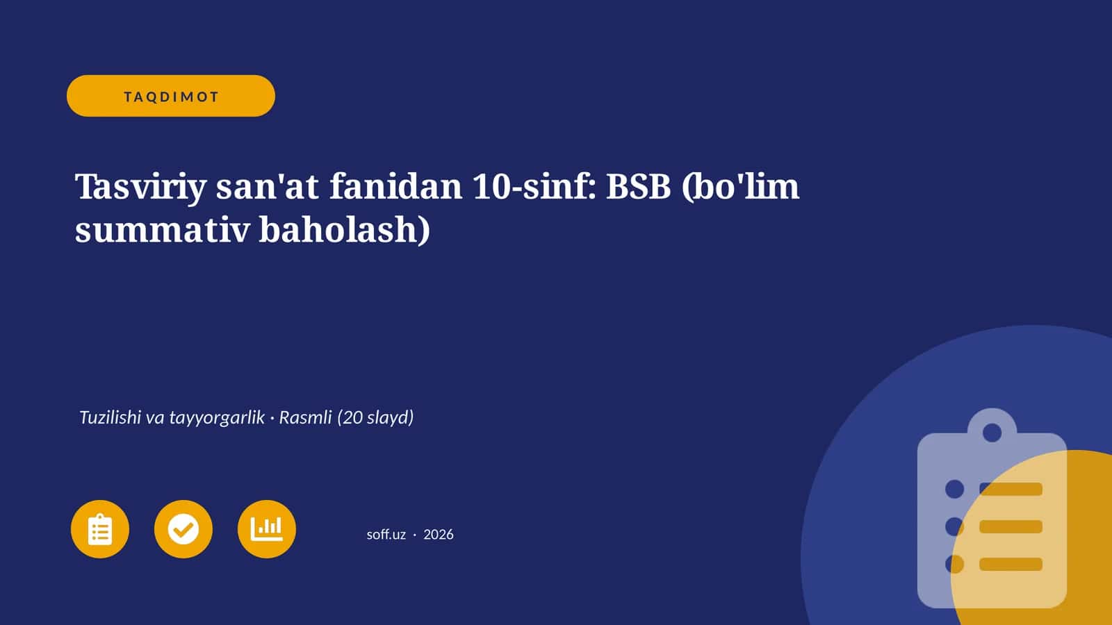 Tasviriy san'at fanidan 10-sinf: BSB (bo'lim summativ baholash)