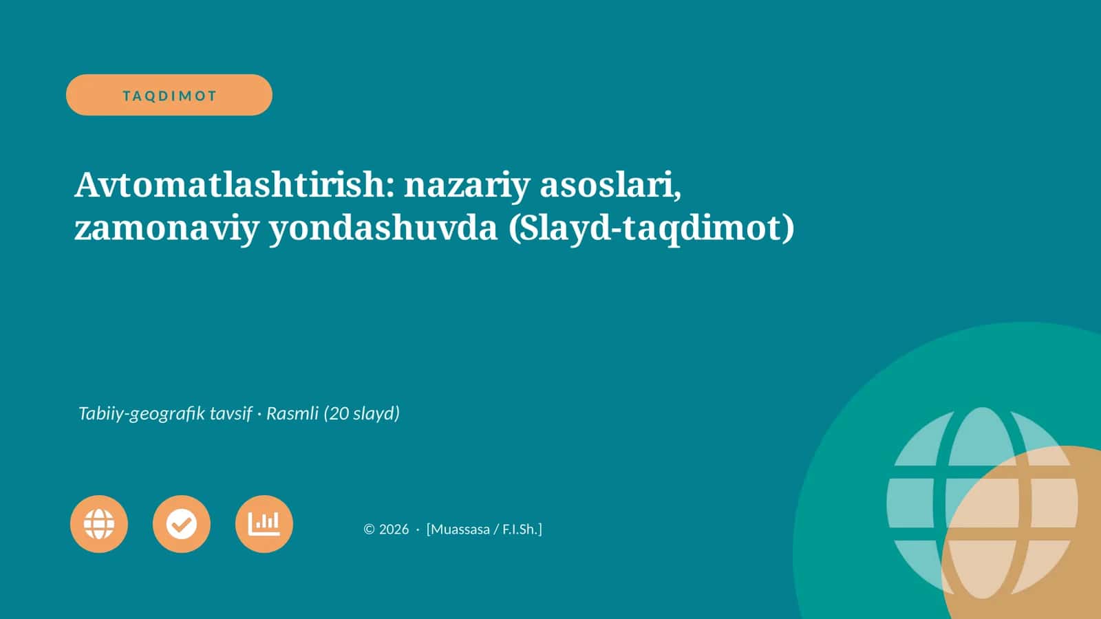 Avtomatlashtirish: nazariy asoslari, zamonaviy yondashuvda (Slayd-taqdimot)