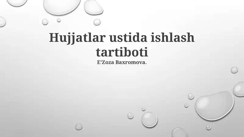 Hujjatlar ustida ishlash tartiboti