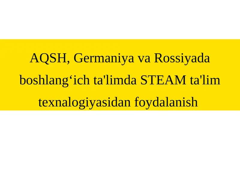 STEAM texnologiyasi