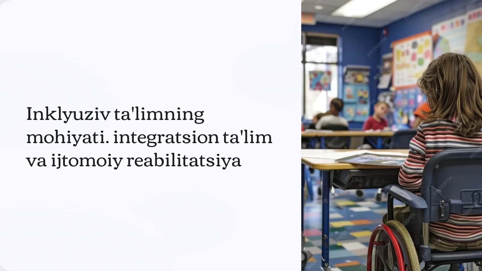 Inklyuziv ta'limning mohiyati. integratsion ta'lim va ijtomoiy reabilitatsiya