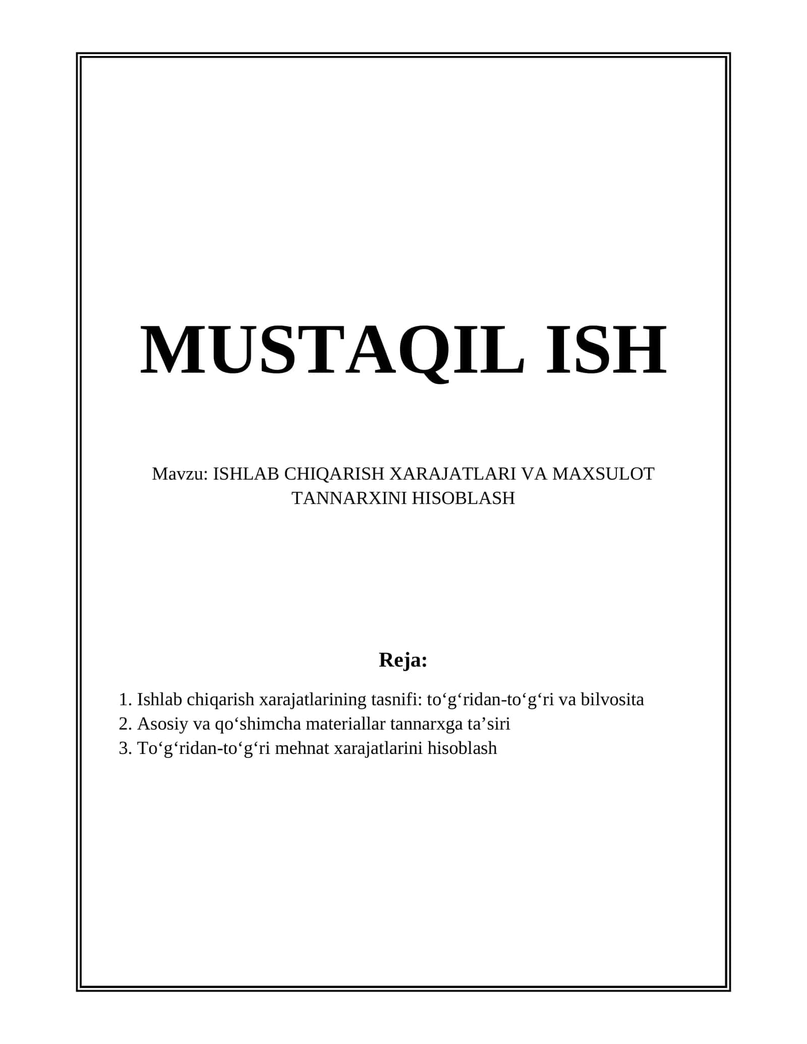 ISHLAB CHIQARISH XARAJATLARI VA MAXSULOT TANNARXINI HISOBLASH