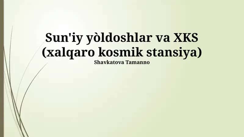 Sun'iy yòldoshlar va XKS (xalqaro kosmik stansiya)