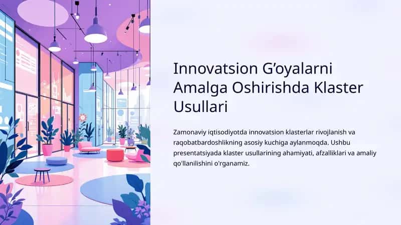 Innovatsion G’oyalarni Amalga Oshirishda Klaster Usullari