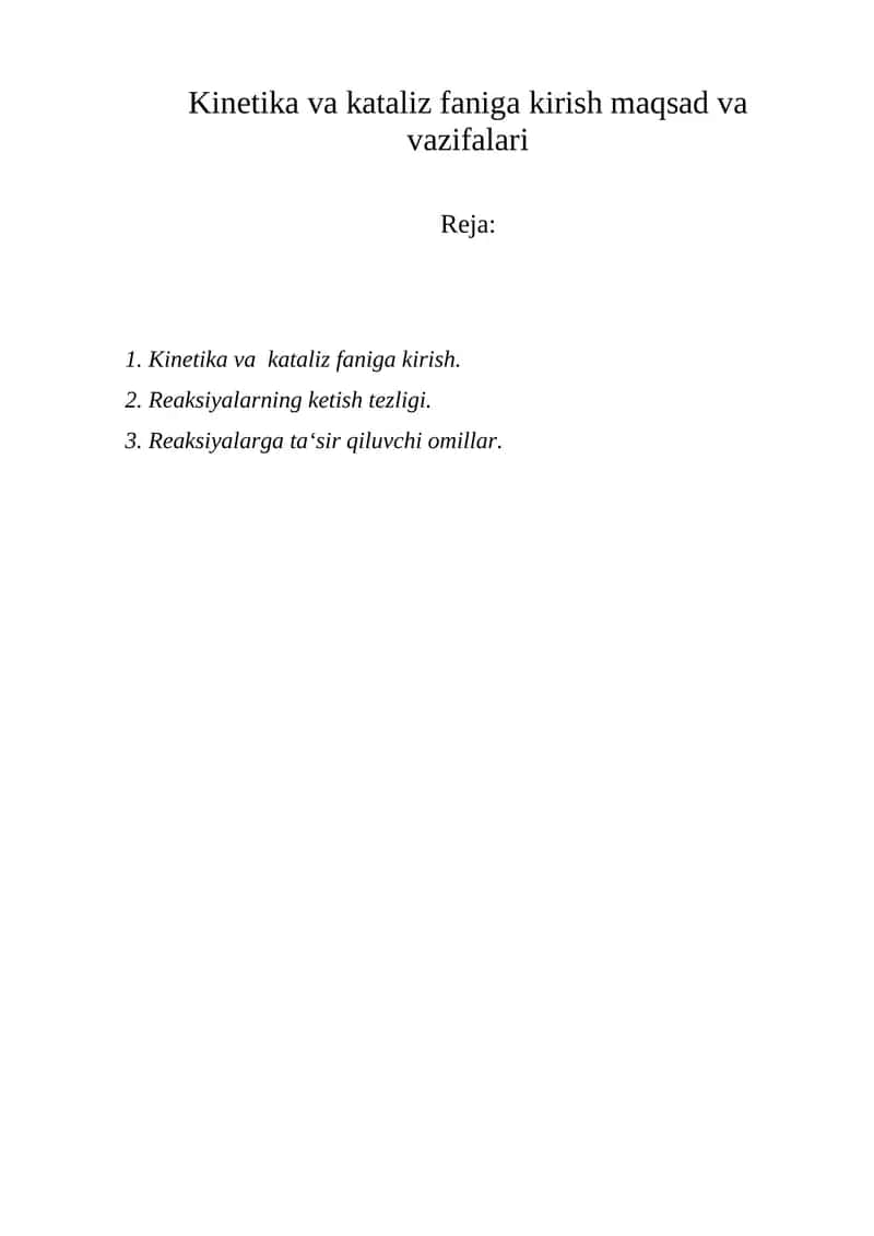 Kinetika va kataliz faniga kirish maqsad va vazifalari