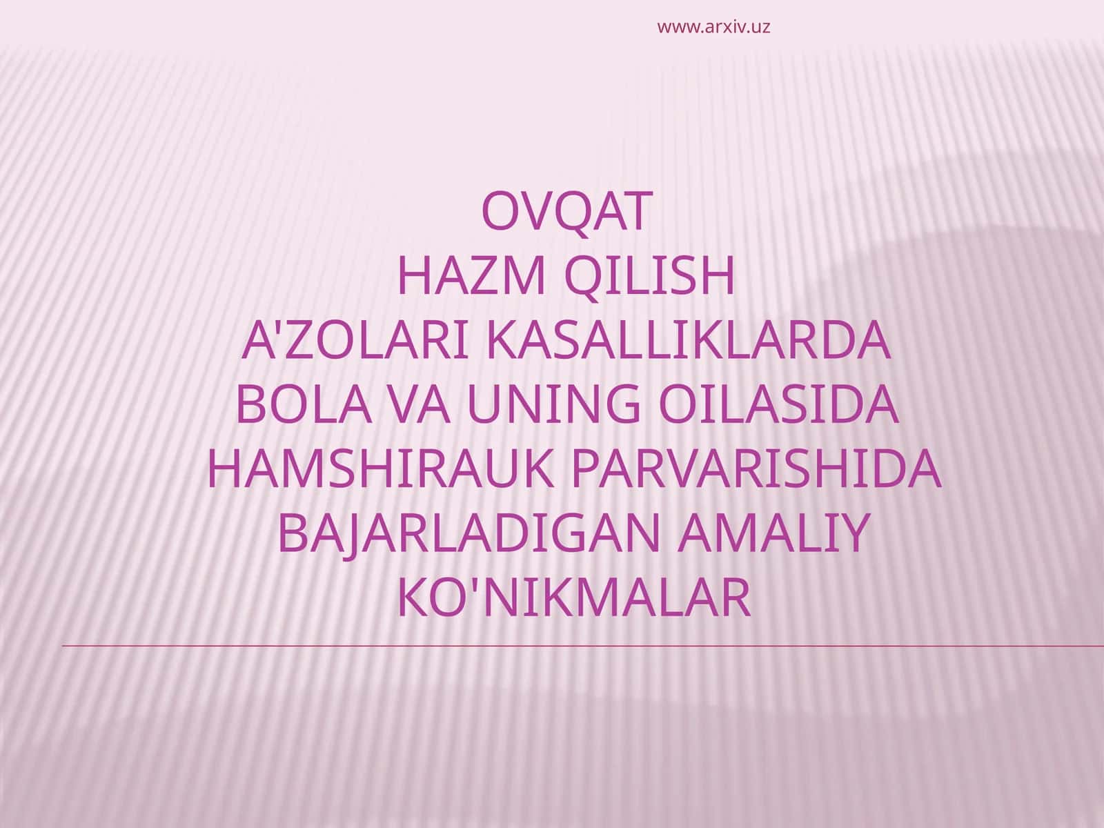 STOMATITLARDA OG'IZ SHILLIQ PARDASIGA ISHLOV BERISH