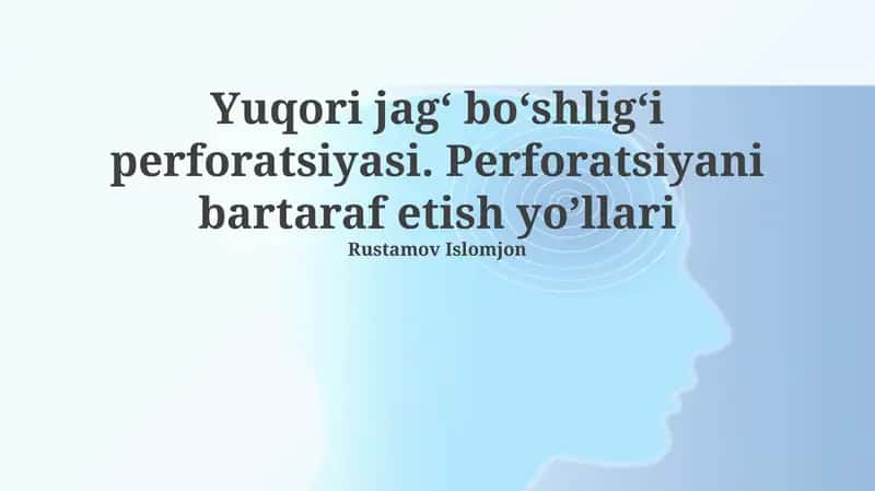 Maksillar sinus perforatsiyasi: sabablari, diagnostikasi va bartaraf etish usullari