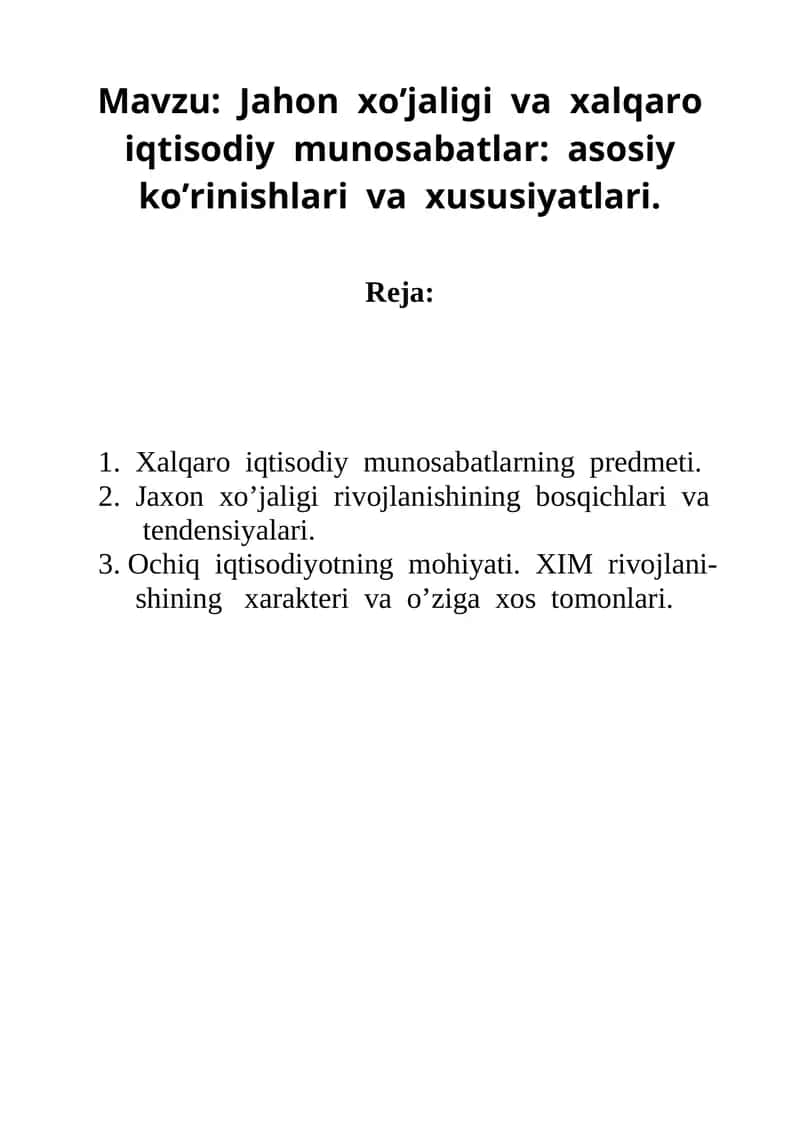 Jahon xo’jaligi va xalqaro iqtisodiy munosabatlar: asosiy ko’rinishlari va xususiyatlari.