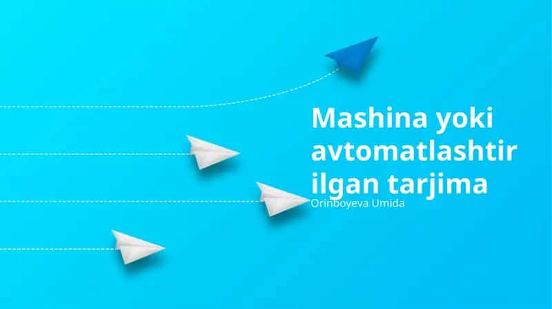 Zamonaviy Mashina Tarjima Texnologiyalari