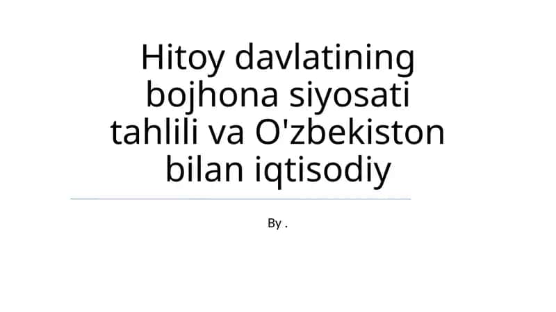 Bojhona siyosati tahlili va O'zbekiston bilan iqtisodiy