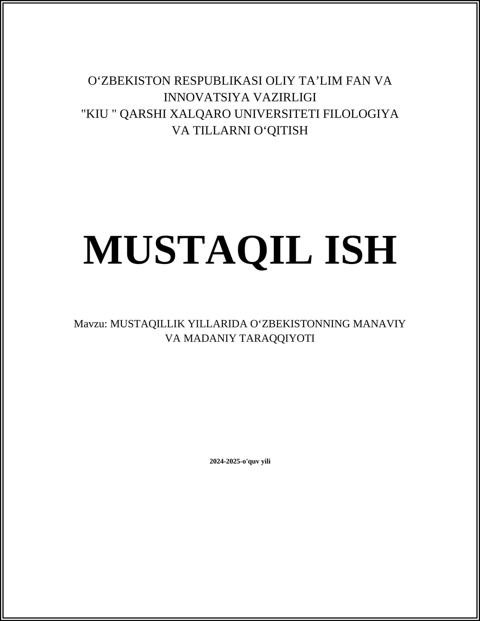 MUSTAQILLIK YILLARIDA OʻZBEKISTONNING MANAVIY VA MADANIY TARAQQIYOTI