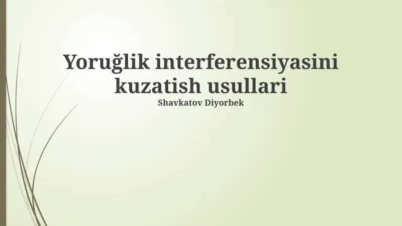 Yoruğlik interferensiyasini kuzatish usullari