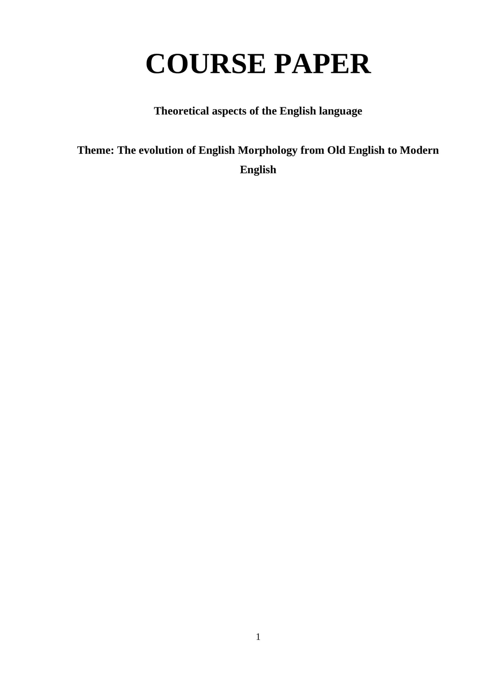 The evolution of English Morphology from Old English to Modern English