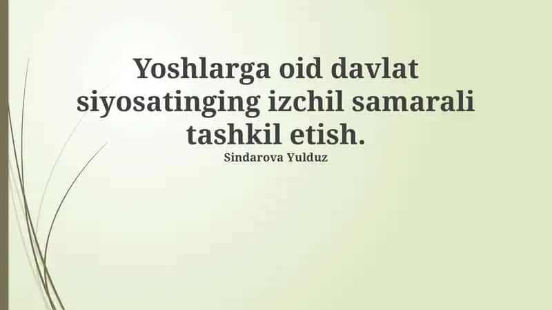 Yoshlar siyosatining asosiy yo'nalishlari va vazifalari